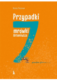 Przypadki mrówki Arseniusza. 7 grzechów głównych