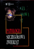 Patologia szczegółowa zwierząt
