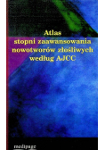 Atlas stopni zaawansowania nowotworów złośliwych według AJCC