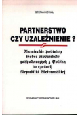 Partnerstwo czy uzależnienie