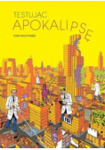 Testując Apokalipsę
