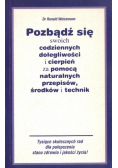 Pozbądź się swoich codziennych dolegliwości