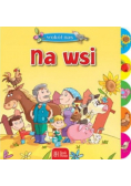 Wokół nas, Na wsi