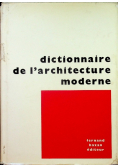 Dictionnaire de l architecture moderne