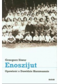 Enoszijut. Opowieść o Dawidzie Kurzmannie