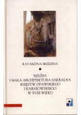 Rzeźba i mała architektura sakralna księstw opawskiego i Karniowskiego w XVIII wieku