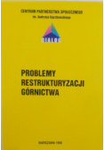 Problemy restrukturyzacji górnictwa