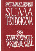 Suma Teologiczna Tom 33 Zmartwychwstanie ciał