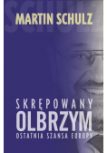 Skrępowany olbrzym Ostatnia szansa Europy
