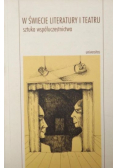 W świecie literatury i teatru Sztuka współuczestnictwa