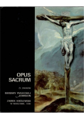 Opus Sacrum wystawa ze zbiorów Barbary Piaseckiej Johnson