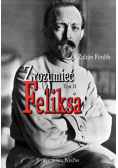 Zrozumieć Feliksa Tom 2