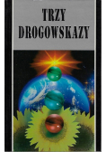 Trzy drogowskazy
