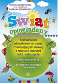 Świat opowiadany Scenariusze obrazkowe do zajęć