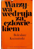 Warzywa wędrują za człowiekiem