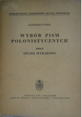Wybór pism polonistycznych Tom II Studia Wyrazowe