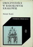 Uroczystości w barokowym Krakowie