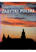 Najpiękniejsze zabytki Polski