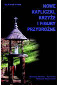 Nowe kapliczki krzyże i figury przydrożne