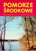Pomorze Środkowe Przewodnik Turystyczny