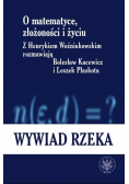 O matematyce złożoności i życiu