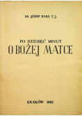Po dziesięć minut o Bożej Matce