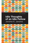 Idle Thoughts of an Idle Fellow