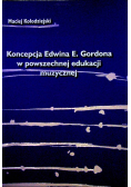 Koncepcja Edwina E Gordona w powszechnej edukacji muzycznej