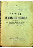 Żywot Św Alfonsa Marji Ligurego 1929 r.