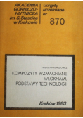 Kompozyty wzmacniane włóknami podstawy technologii