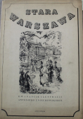 Stara Warszawa Dwanaście Ilustracji Antoniego Uniechowskiego