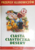 Przepisy klubowiczów Ciasta ciasteczka desery