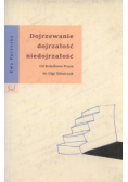 Dojrzewanie dojrzałość niedojrzałość