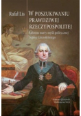 W poszukiwaniu prawdziwej Rzeczpospolitej