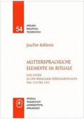 Muttersprachliche Elemente im Rituale