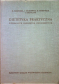 Dietetyka praktyczna wybranych jednostek chorób
