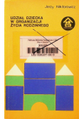 Udział dziecka w organizacji życia rodzinnego