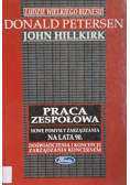 Praca zespołowa Nowe pomysły zarządzania na lata 90