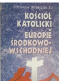 Kościół katolicki w Europie Środkowo Wschodniej
