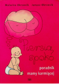 Piersią spoko Poradnik mamy karmiącej