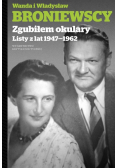 Zgubiłem okulary Listy z lat 1947-1962