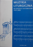 Muzyka liturgiczna w kościele Katowickim 1925  2005