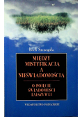 Między mistyfikacją a nieświadomością