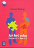 Jak być sobą Opowieść o Asertku