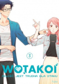 Wotakoi miłość jest trudna dla Otaku 3