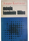 Mówią kamienie Wilna