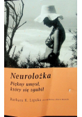 Neurolożka Piękny umysł który się zgubił