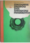 Szacowanie zasobów złóż surowców mineralnych