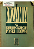 Kazania na dziesięciolecie Polski Ludowej