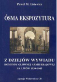Ósma ekspozytura. Z dziejów wywiadu ...
